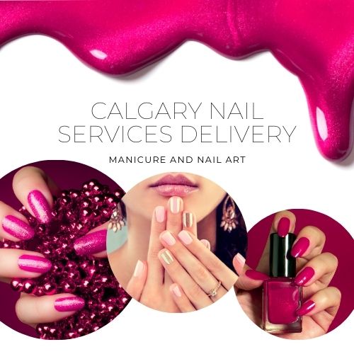 Calgary nail services delivery