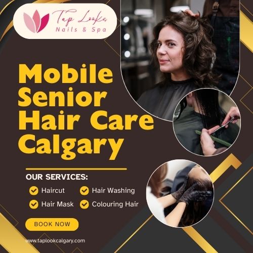 Mobile Senior Hair Care Calgary