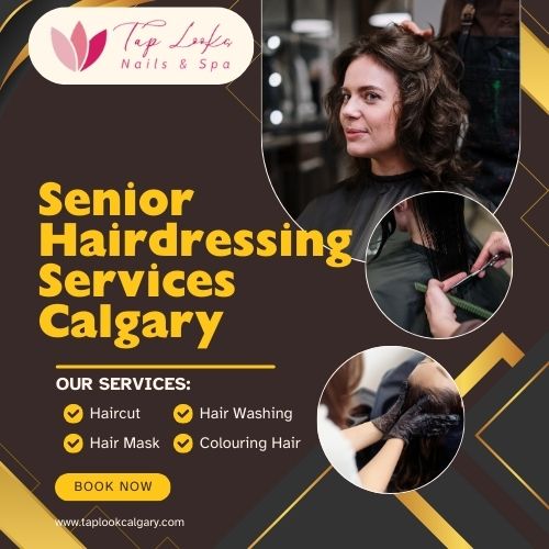 Senior Hairdressing Services Calgary